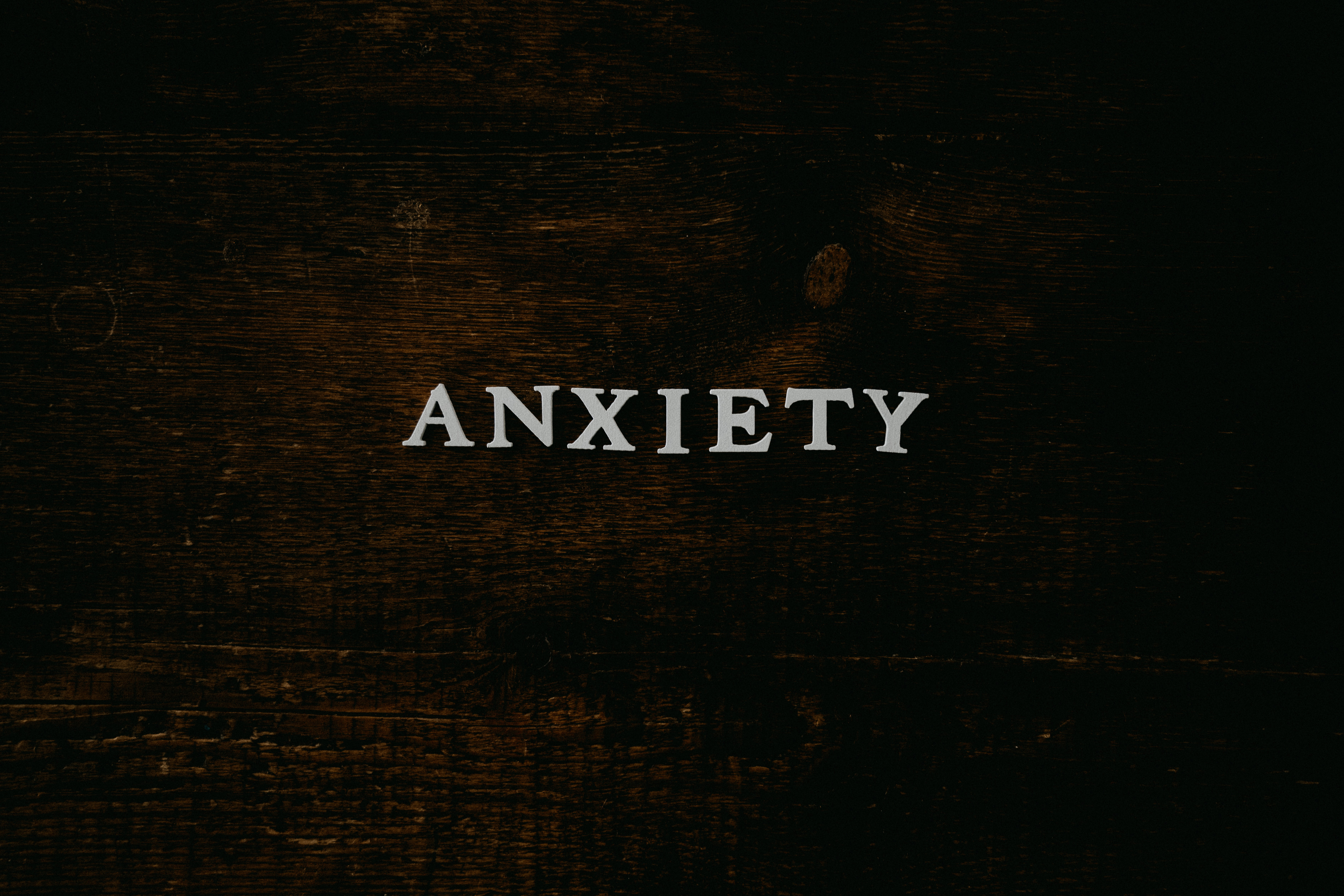 Anxiety?